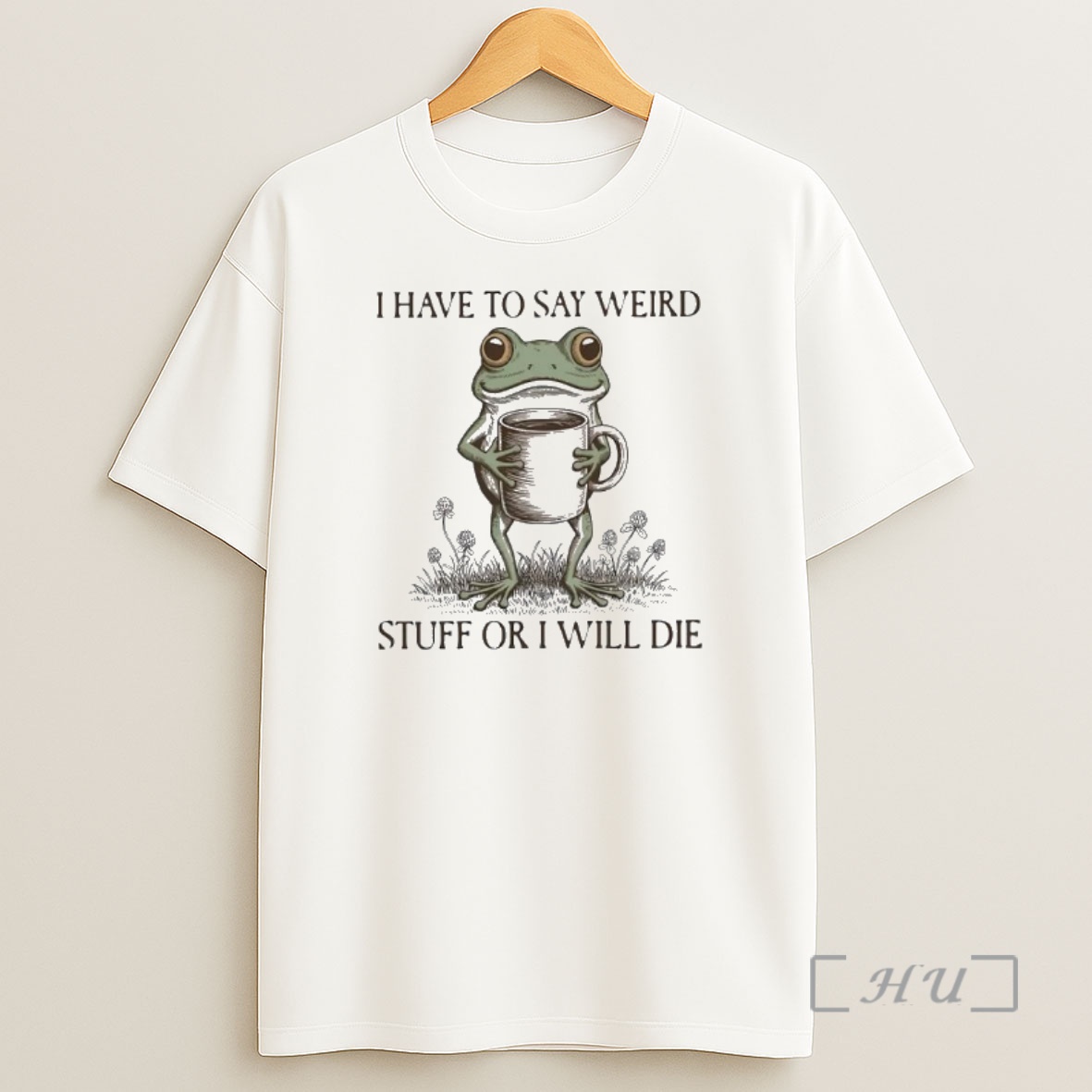 Officials I Have To Say Weird Stuff Or I Will Die Frog Meme Shirt Sweatshirt Tee