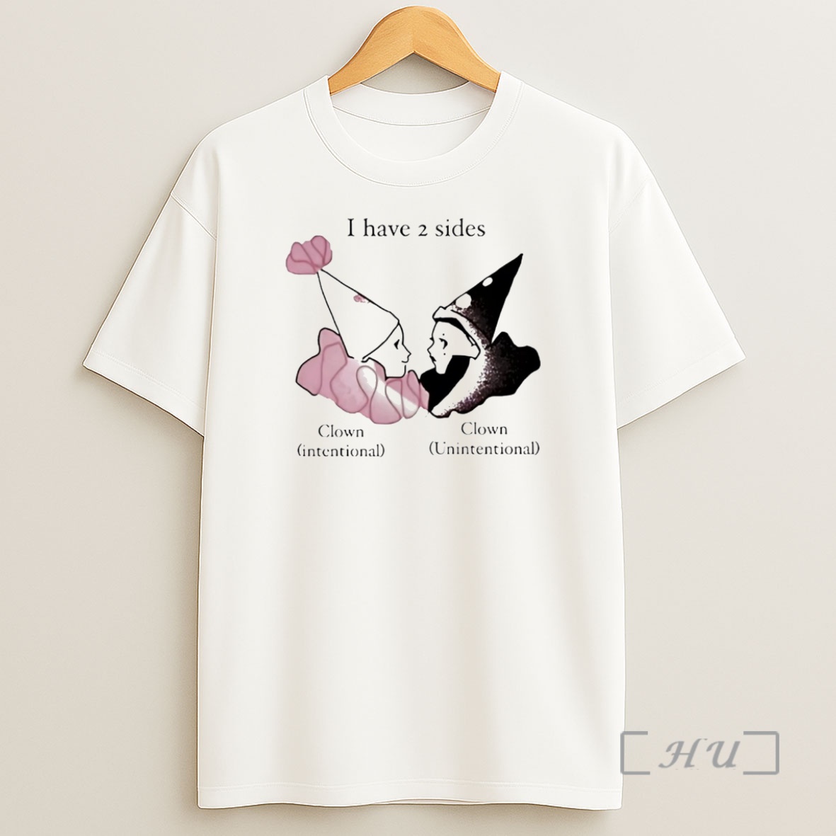 Officials I Have Two Sides Clown International And International Premium Shirt Sweatshirt Tee