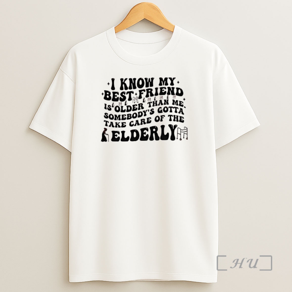 Officials I Know My Best Is Older Than Me Somebodys Gotta Take Care Of The Elderlya Shirt Sweatshirt Tee
