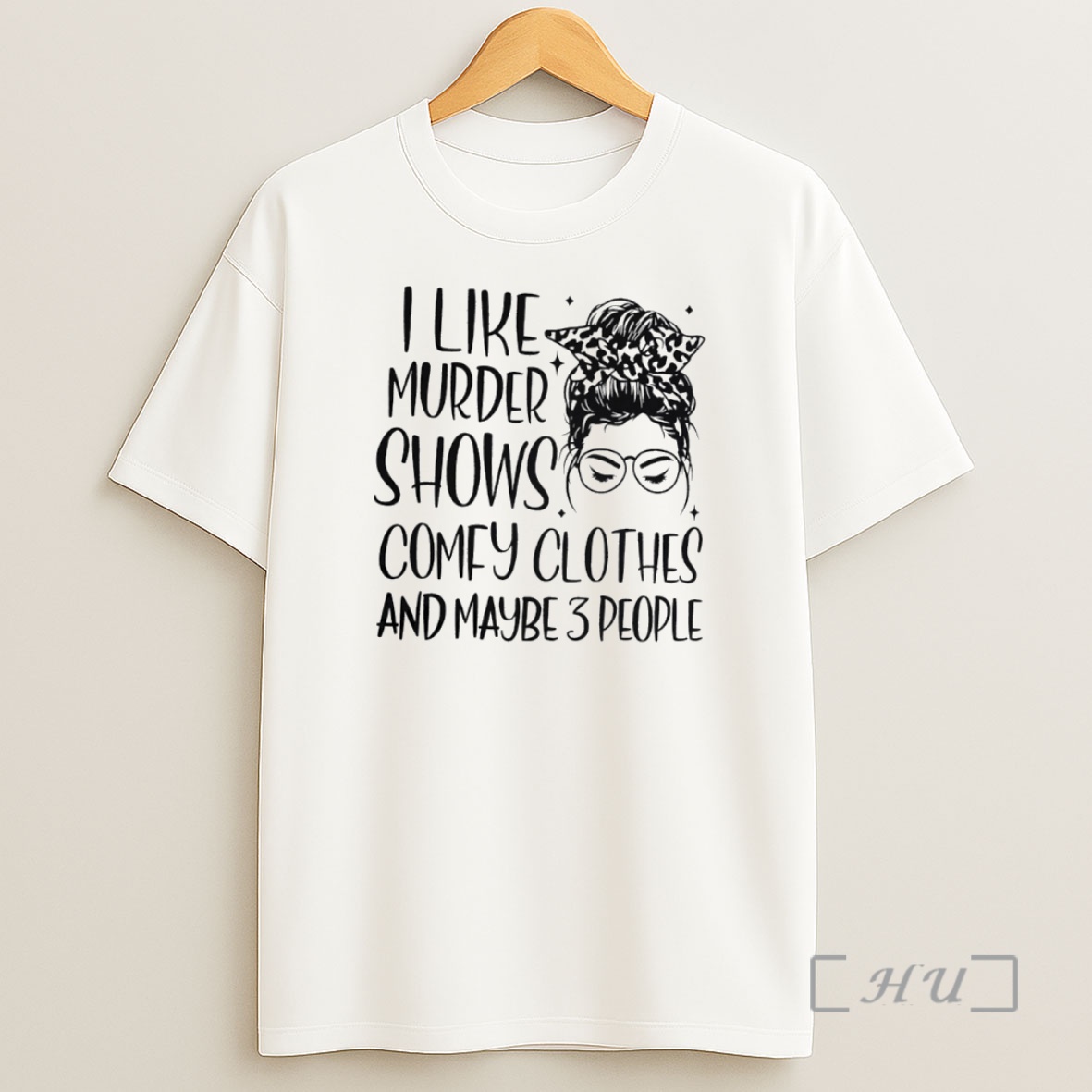 Officials I Like Murder Shows Comfy Clothes And Maybe 3 People Circle Shirt Sweatshirt Tee