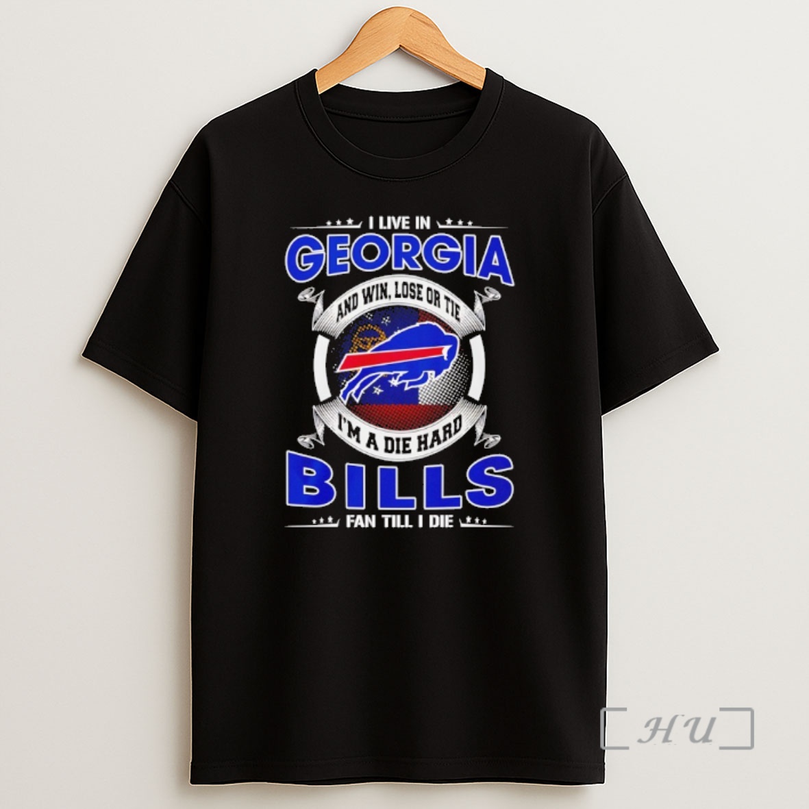 Officials I Live In Georgia And Win Lose Or Tie Im A Die Hard Bills Fan Till I Die Shirt Sweatshirt Tee