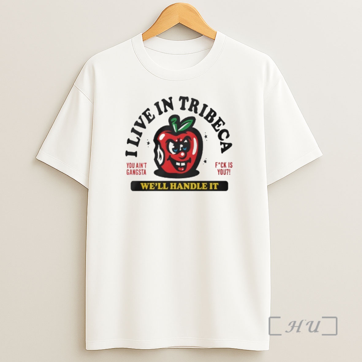 Officials I Live In Tribeca Well Handle It You Aint Gangsta Premium Shirt Sweatshirt Tee