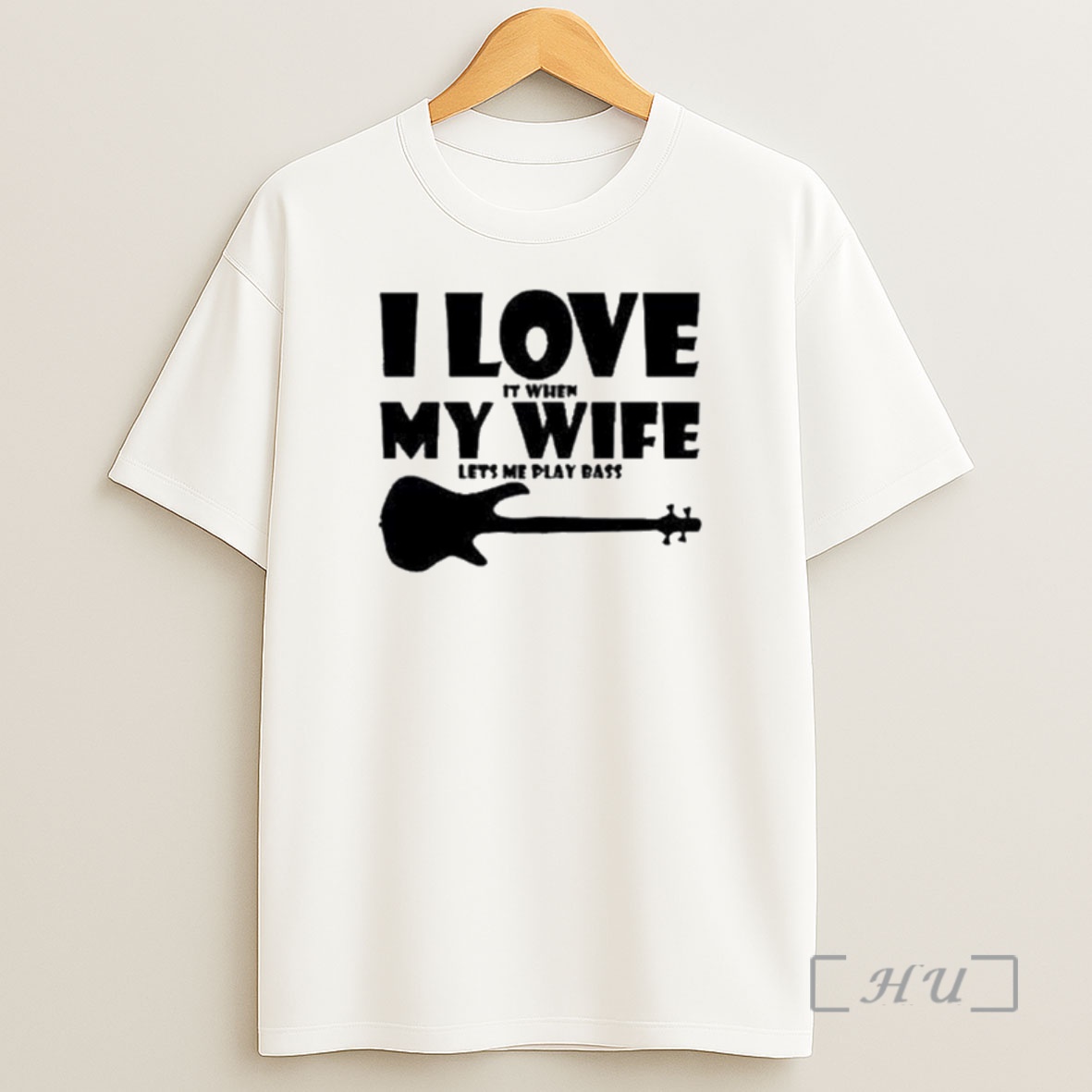 Officials I Love It When My Wife Lets Me Play Bass Ornaments Shirt Sweatshirt Tee
