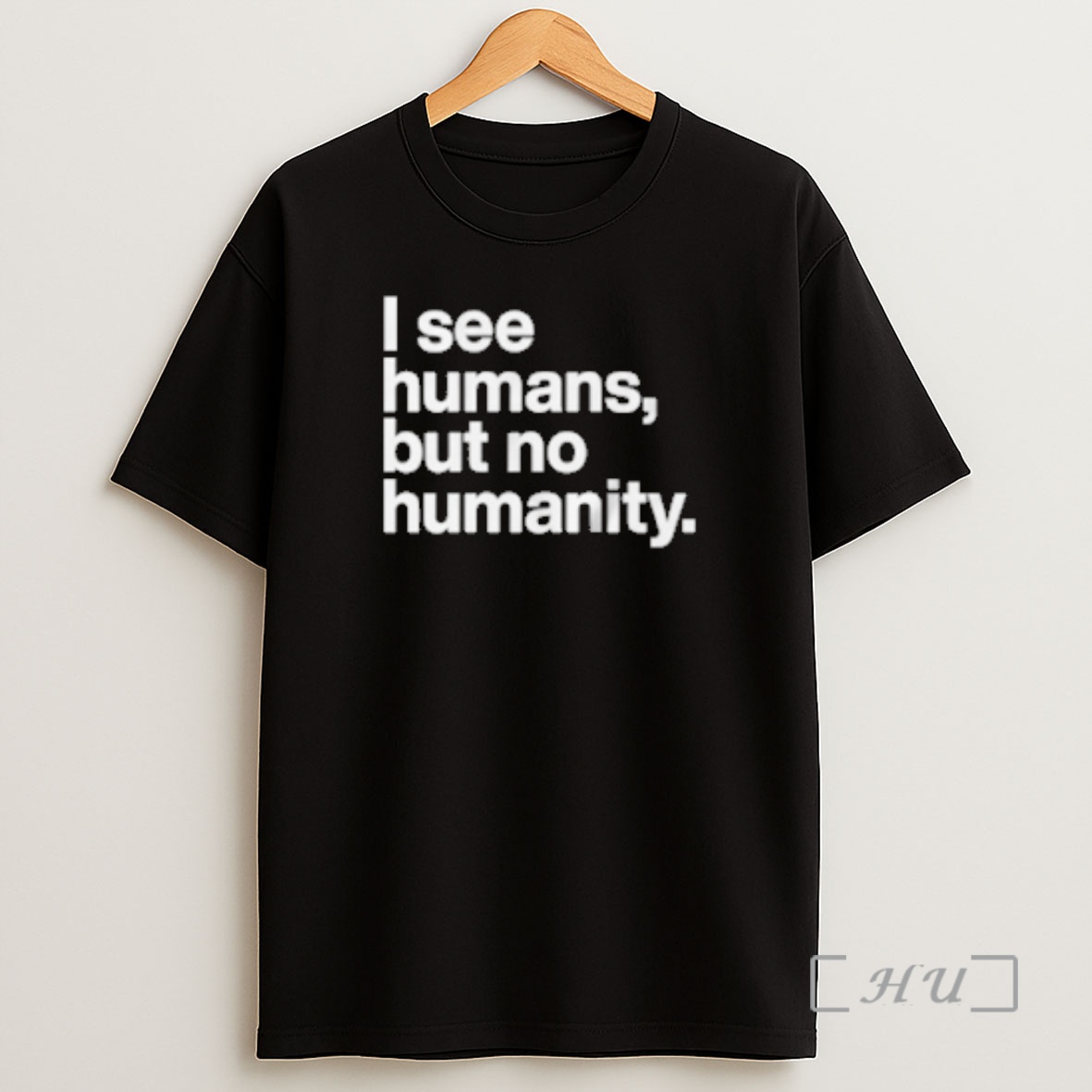 Officials I See Humans But No Humanity Premium Shirt Sweatshirt Tee
