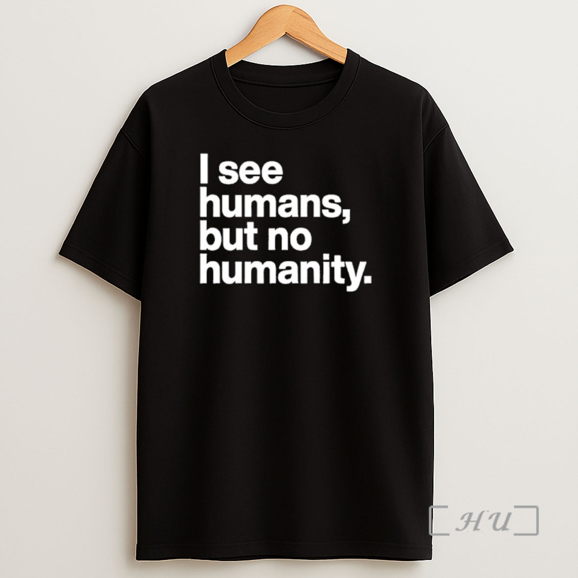 Officials I See Humans But No Humanity Shirt Sweatshirt Tee
