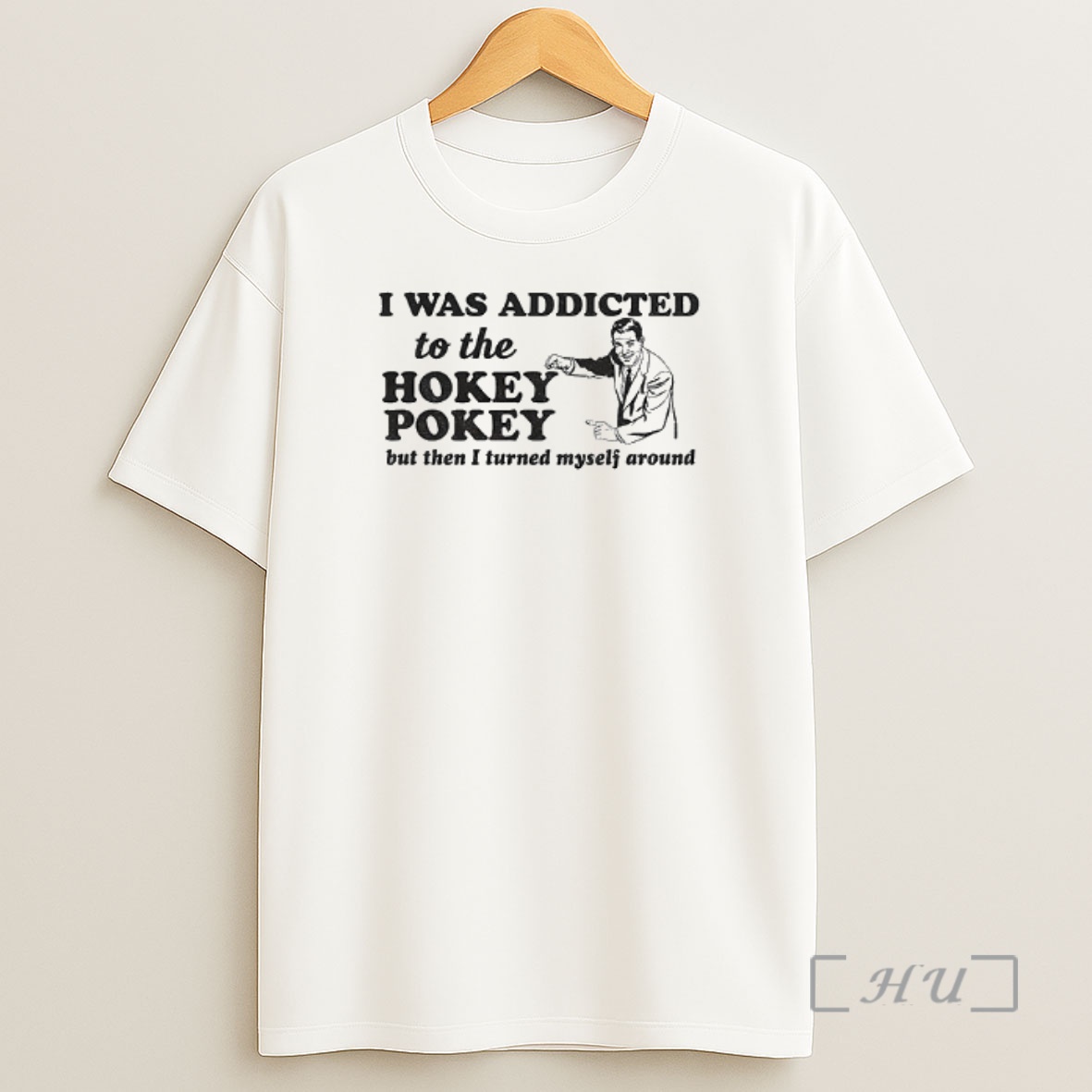 Officials I Was Addicted To The Hokey Pokey But Then I Turned Myself Around Shirt Sweatshirt Tee