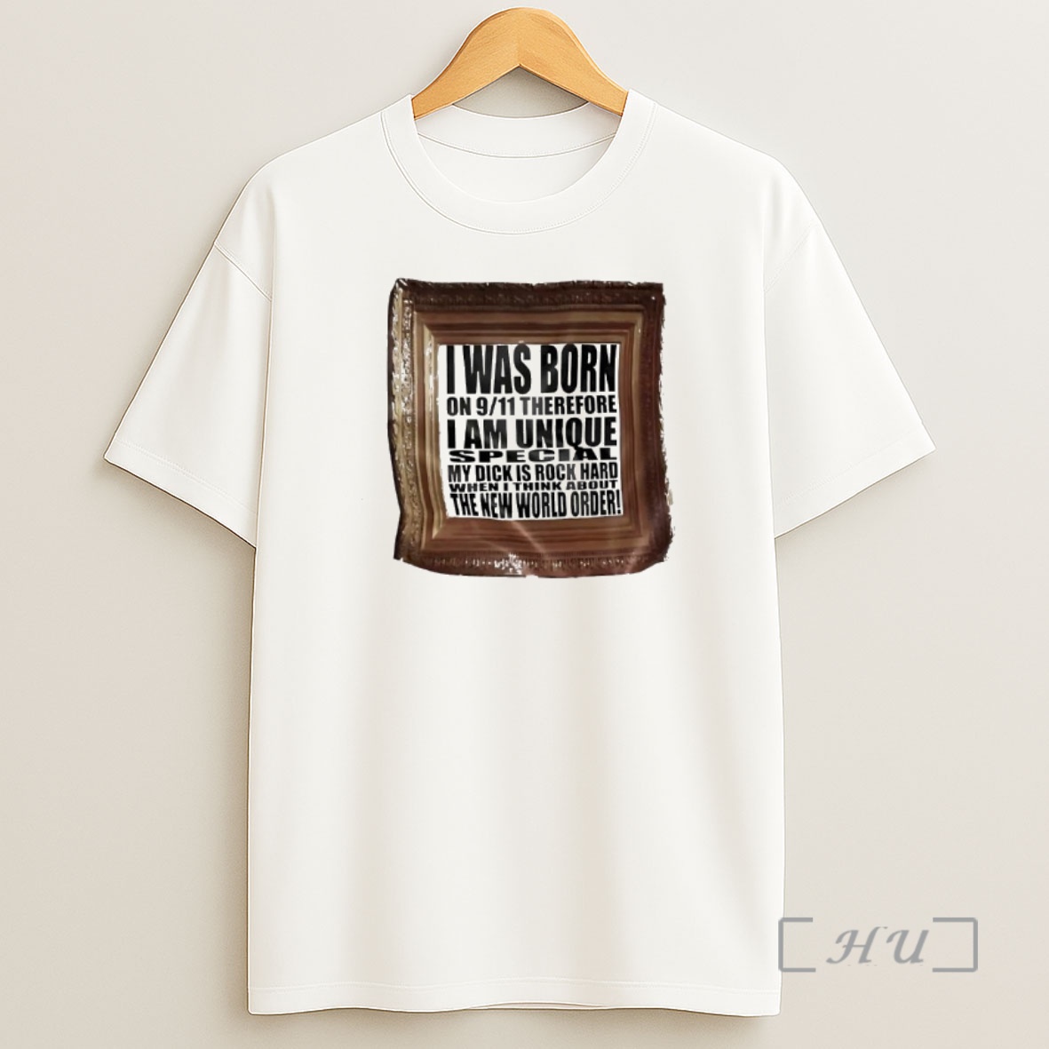 Officials I Was Born On 9 11 Therefore I Am Unique Special My Dick Is Rock Hard When I Think About The New World Order Shirt Sweatshirt Tee