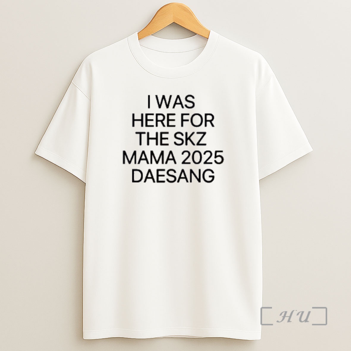 Officials I Was Here For The Skz Mama 2025 Daesang Premium Shirt Sweatshirt Tee