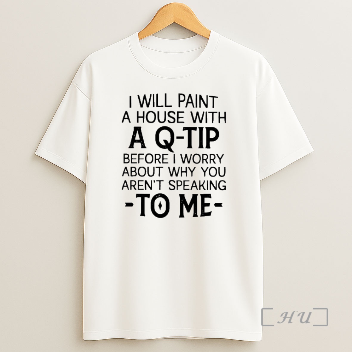 Officials I Will Paint A House With A Q Tip Before I Worry About Why You Arent Speaking To Me Shirt Sweatshirt Tee