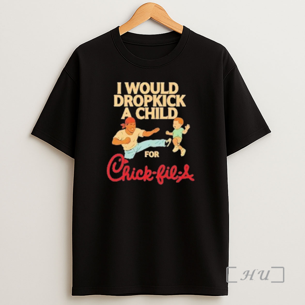 Officials I Would Dropkick A Child For Chick Fil A Shirt Sweatshirt Tee