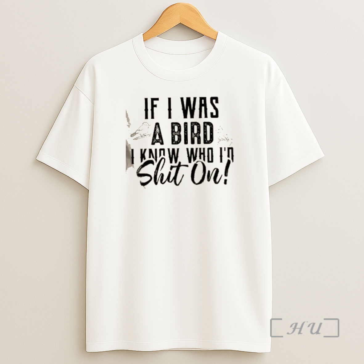 Officials If I Was A Bird I Know Who Id Shit On Shirt Sweatshirt Tee