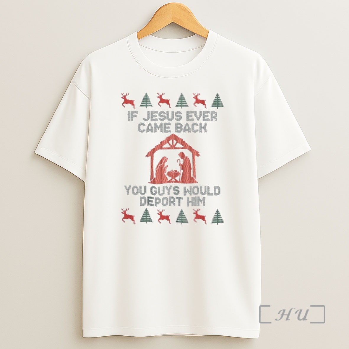 Officials If Jesus Ever Came Back You Guys Would Deport Him Ugly Christmas Premium Shirt Sweatshirt Tee