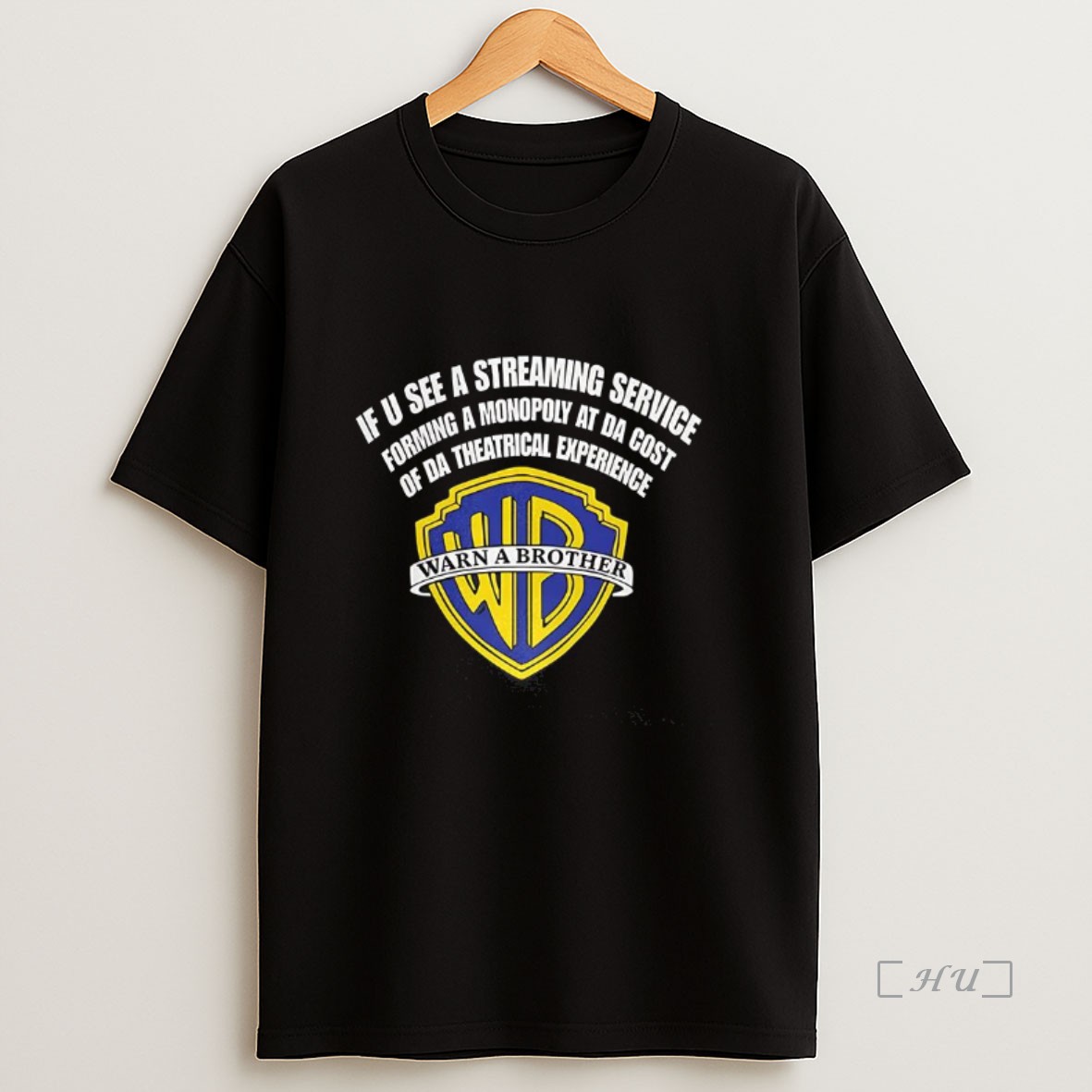 Officials If U See A Streaming Service Of Da Theatrical Experience Forming A Monopoly At Da Cost Warn A Brother Premium Shirt Sweatshirt Tee