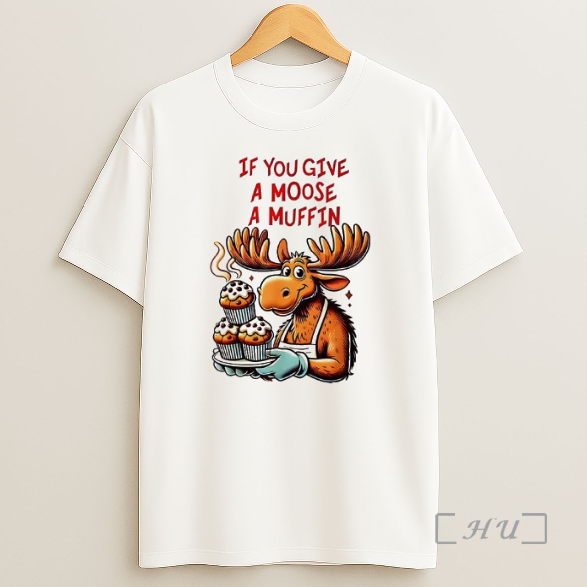 Officials If You Give A Moose A Muffin Premium Shirt Sweatshirt Tee