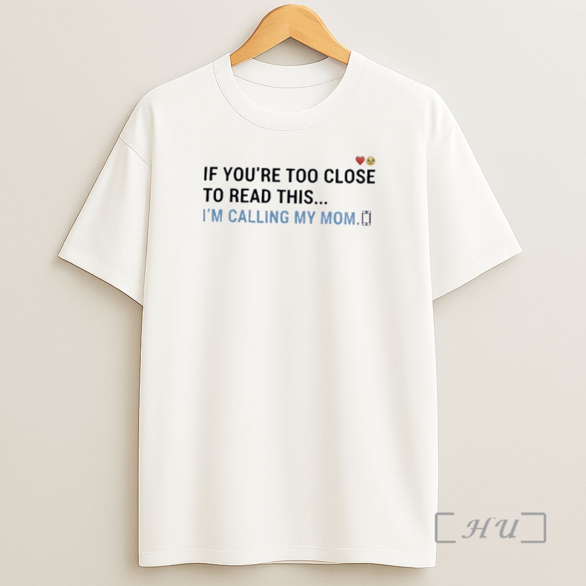 Officials If Youre Too Close To Read This Im Calling My Mom Shirt Sweatshirt Tee