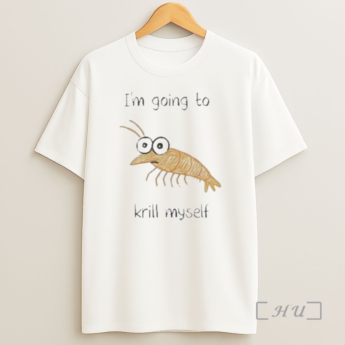 Officials Im Going To Krill Myself Shrimp Sketch Meme Shirt Sweatshirt Tee
