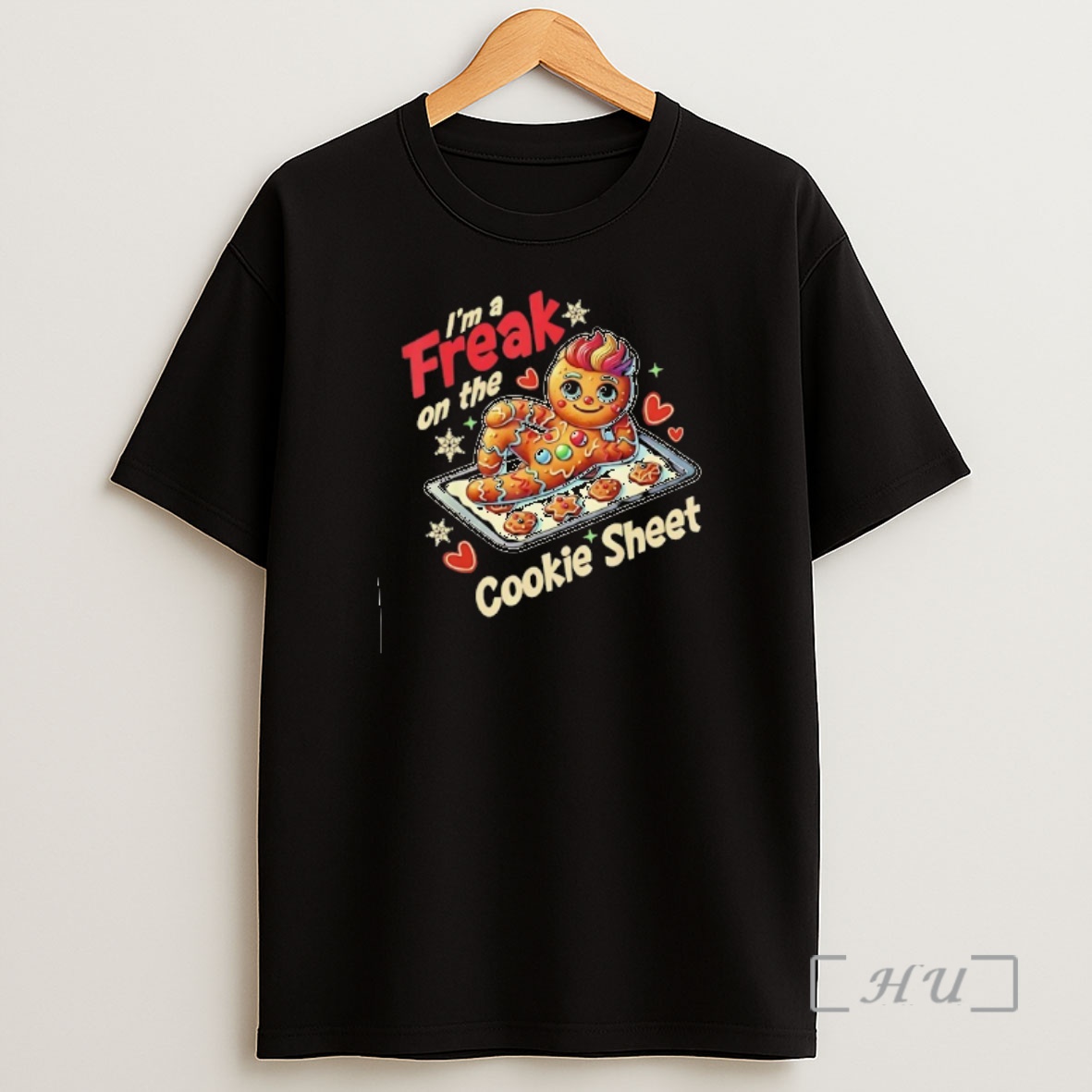 Officials Im A Freak On The Cookie Sheet Christmas Funny Shirt Sweatshirt Tee