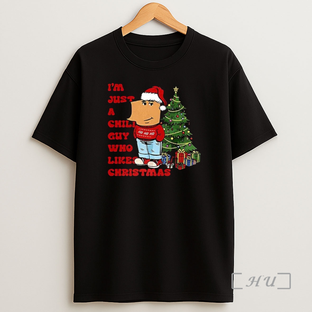 Officials Im Just A Chill Guy Who Likes Christmas Chill Guy Meme Premium Shirt Sweatshirt Tee