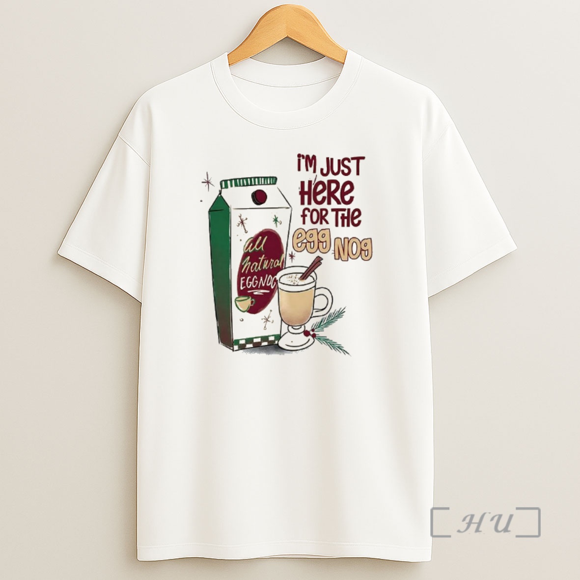 Officials Im Just Here For The Eggnog Christmas All Natural Eggnog Premium Shirt Sweatshirt Tee