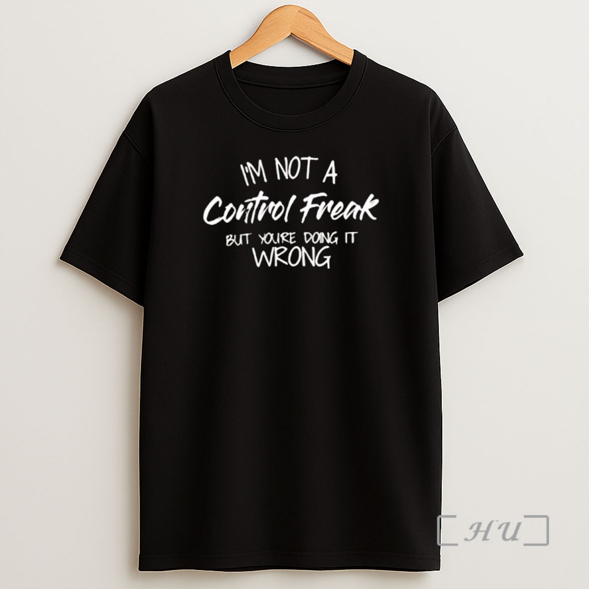 Officials Im Not A Control Freak But Youre Doing It Wrong Shirt Sweatshirt Tee