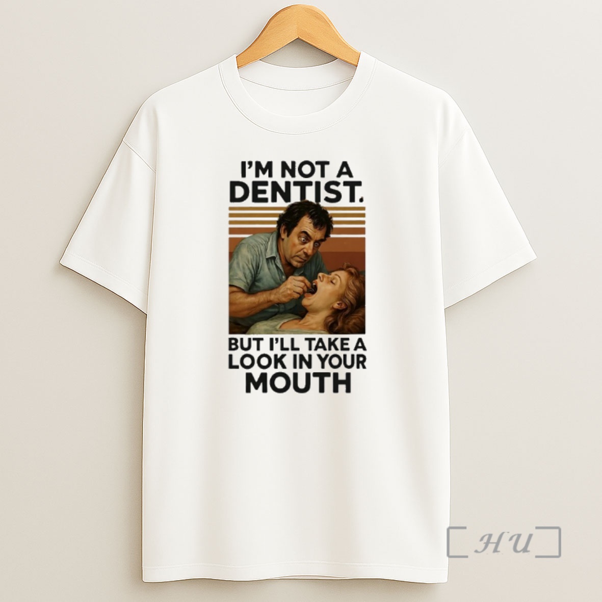 Officials Im Not A Dentist But Ill Take A Look In Your Mouth Vintage Shirt Sweatshirt Tee