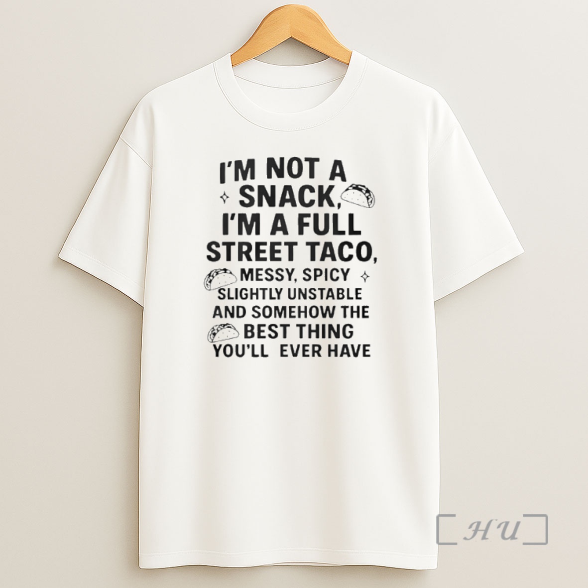 Officials Im Not A Snack Im A Full Street Taco Premium Shirt Sweatshirt Tee