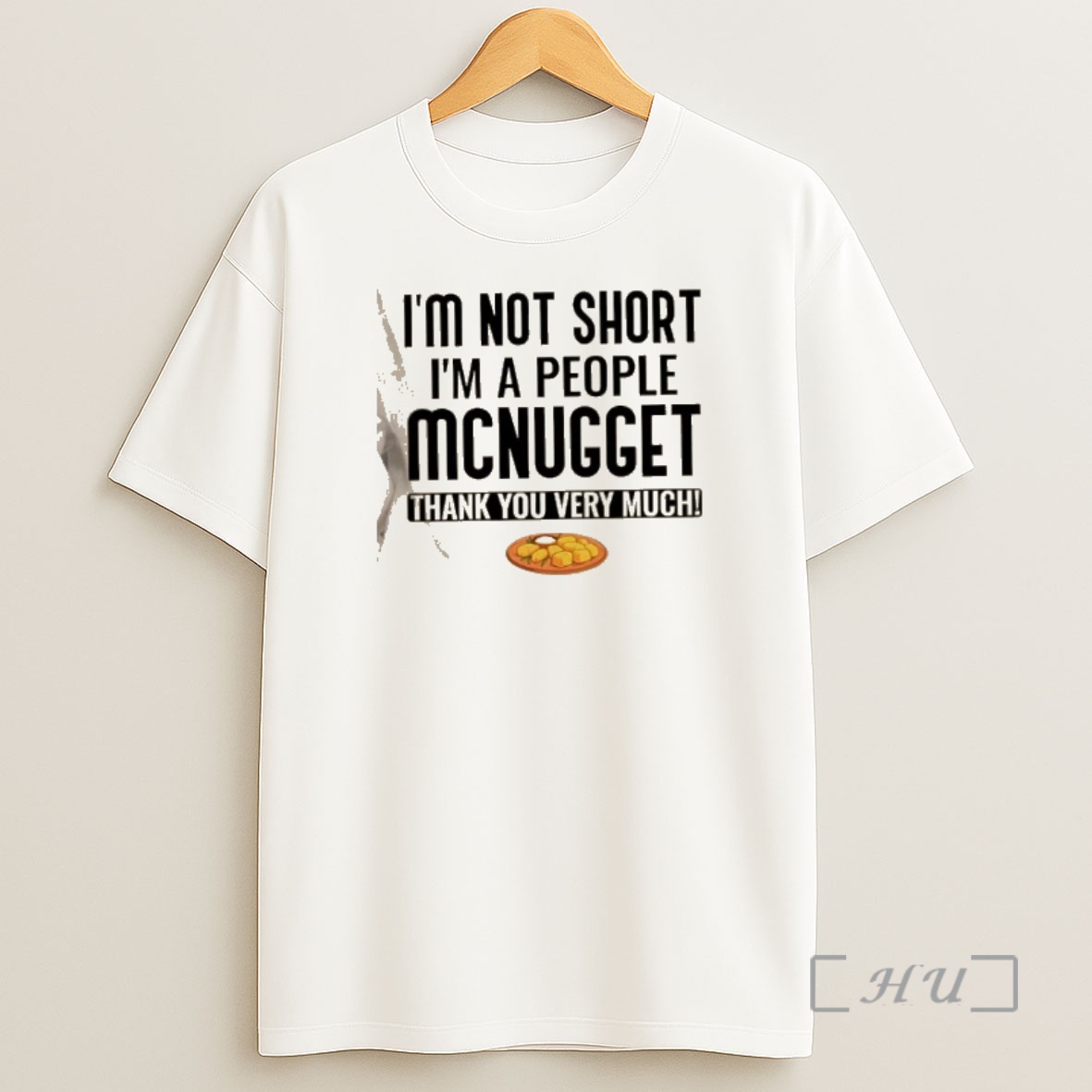 Officials Im Not Short Im A People Mcnugget Thank You Very Much Shirt Sweatshirt Tee