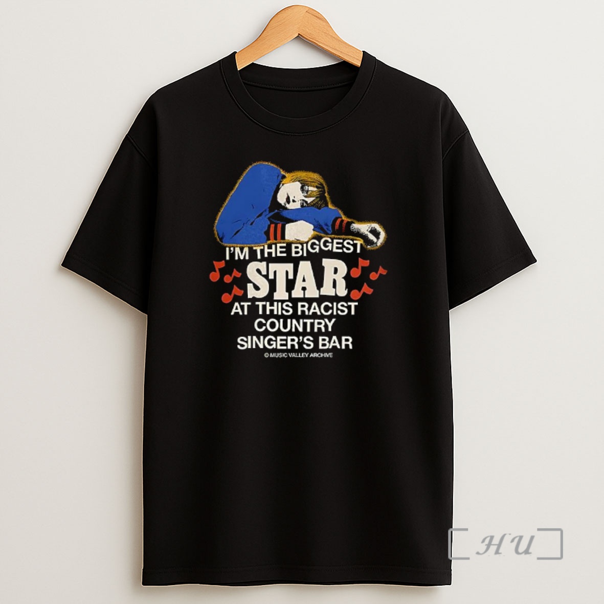Officials Im The Biggest Star At This Racist Country Singers Bar Shirt Sweatshirt Tee
