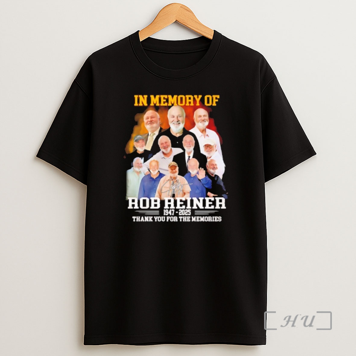 Officials In Memory Of Rob Reiner 1947 2025 Thank You For The Memories Signature Shirt Sweatshirt Tee