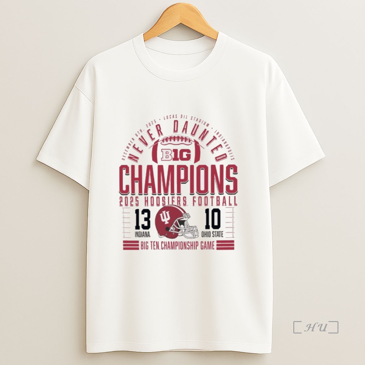 Officials Indiana Hoosiers 2025 Big Ten Football Champions Go Big Red Score 13 10 Vs Ohio State Premium Shirt Sweatshirt Tee