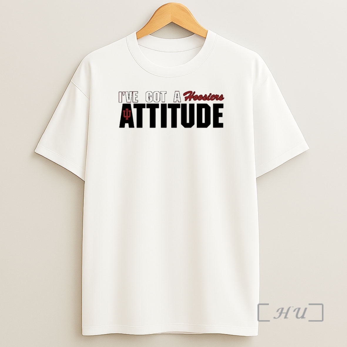 Officials Indiana Hoosiers Ive Got A Hoosiers Attitude Premium Shirt Sweatshirt Tee