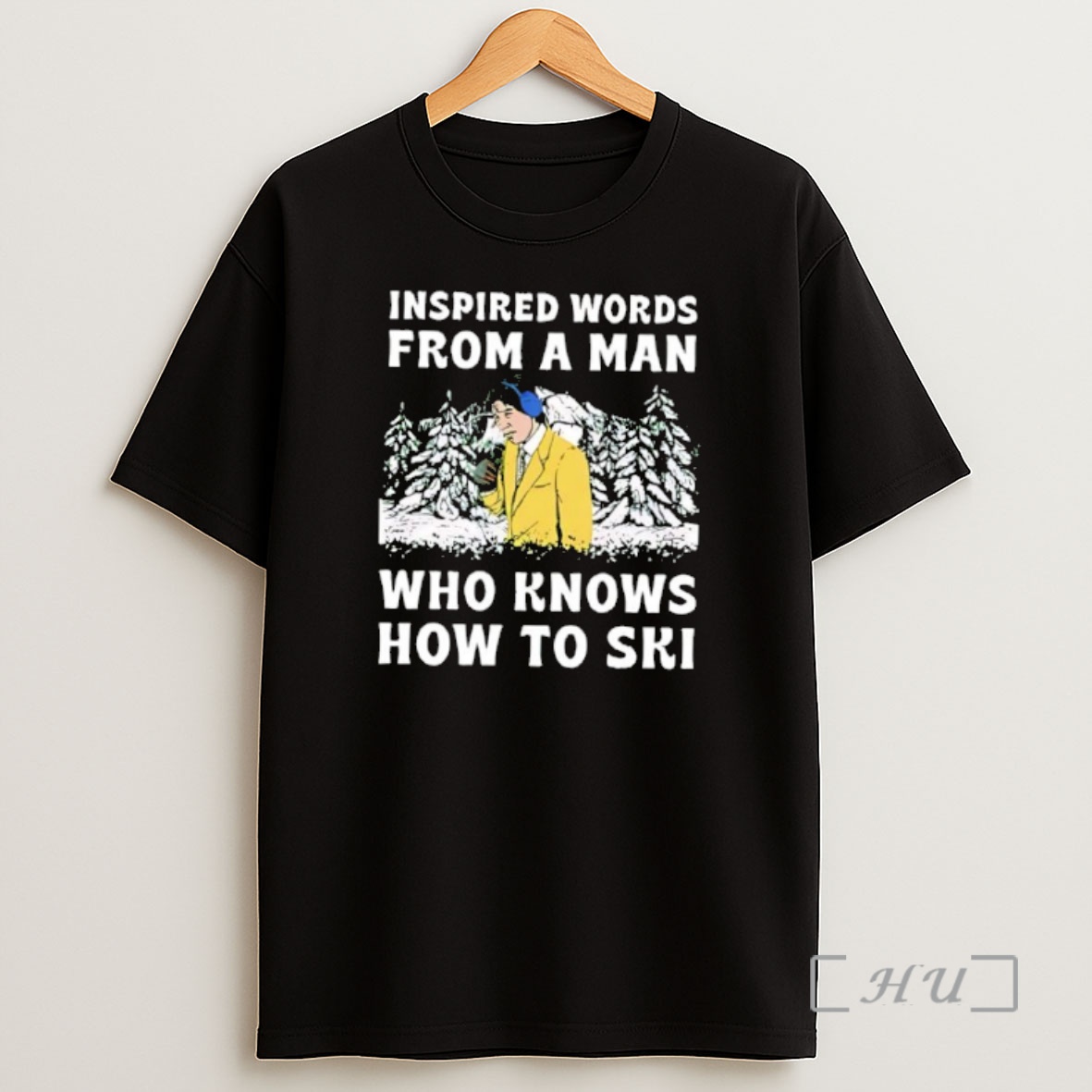 Officials Inspired Words From A Man Who Knows How To Ski Shirt Sweatshirt Tee