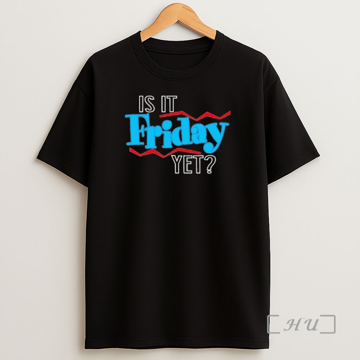 Officials Is It Friday Yet Shirt Sweatshirt Tee
