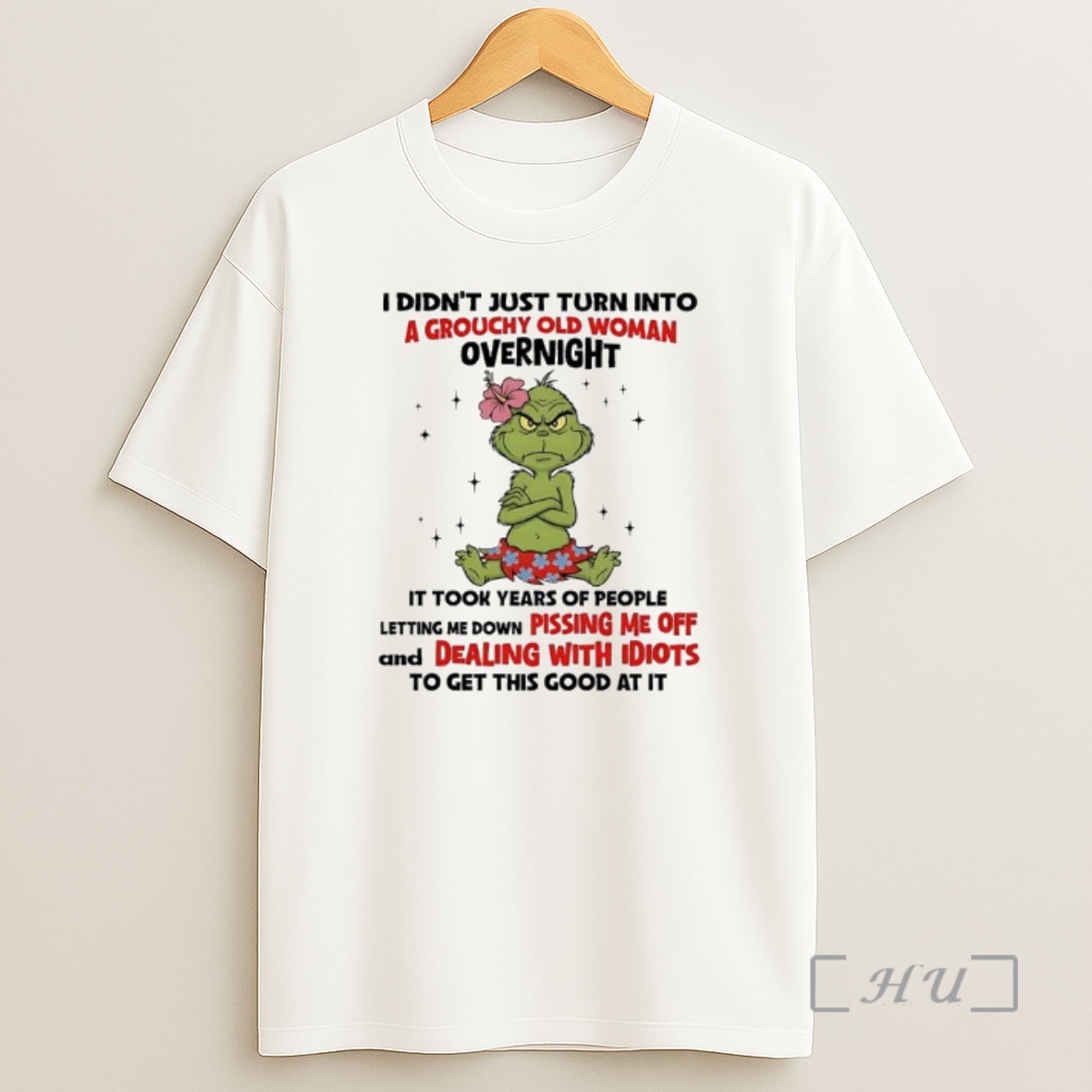 Officials It Took Years Of People Letting Me Down Pissing Me Off And Dealing With Idiots To Get This Good At It Grinch Shirt Sweatshirt Tee