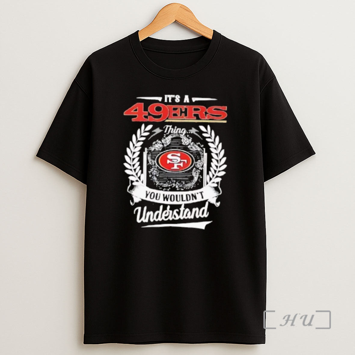 Officials Its A San Francisco 49ers Thing You Wouldnt Understand Shirt Sweatshirt Tee