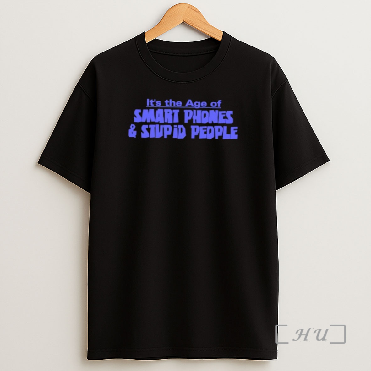 Officials Its The Age Of Smart Phones And Stupid People Shirt Sweatshirt Tee