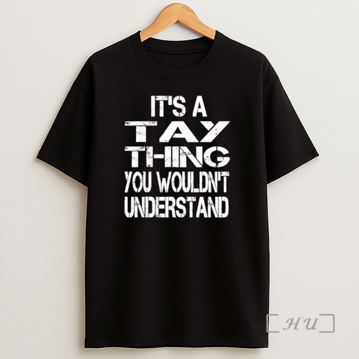 Officials Its A Tay Thing You Wouldnt Understand Shirt Sweatshirt Tee