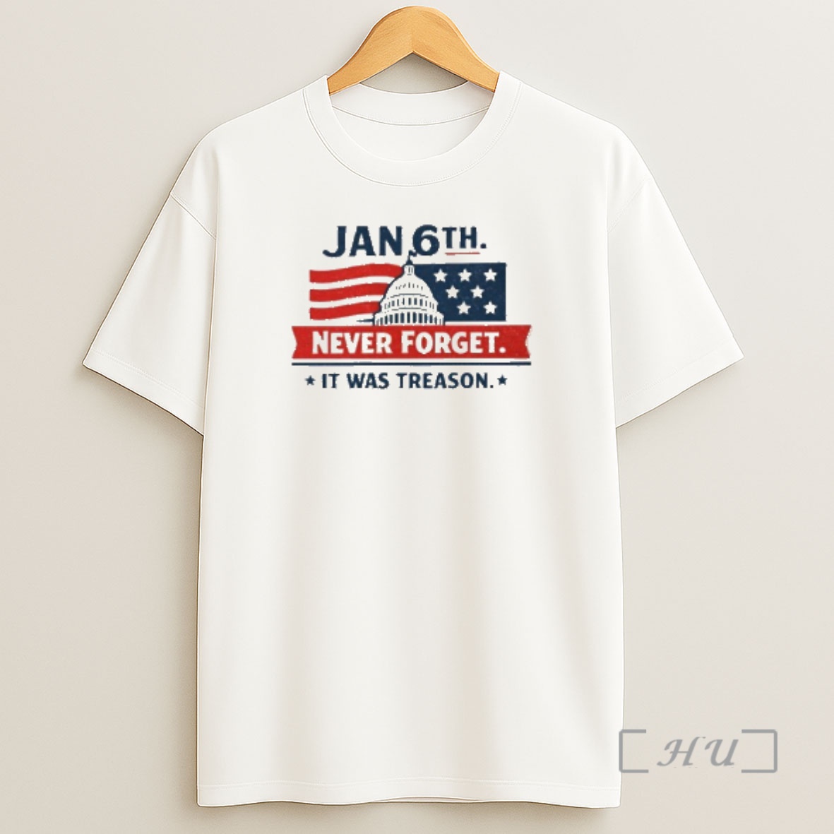 Officials Jan 6th Never Forget It Was Treason Shirt Sweatshirt Tee
