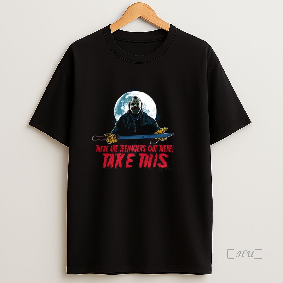 Officials Jason Voorhees There Are Teenagers Are Out There Take This Premium Shirt Sweatshirt Tee