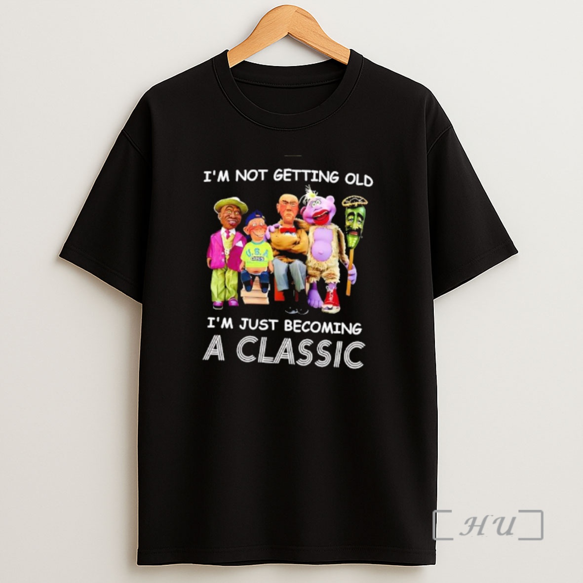 Officials Jeff Dunham Im Not Getting Old Im Just Becoming A Classic Shirt Sweatshirt Tee