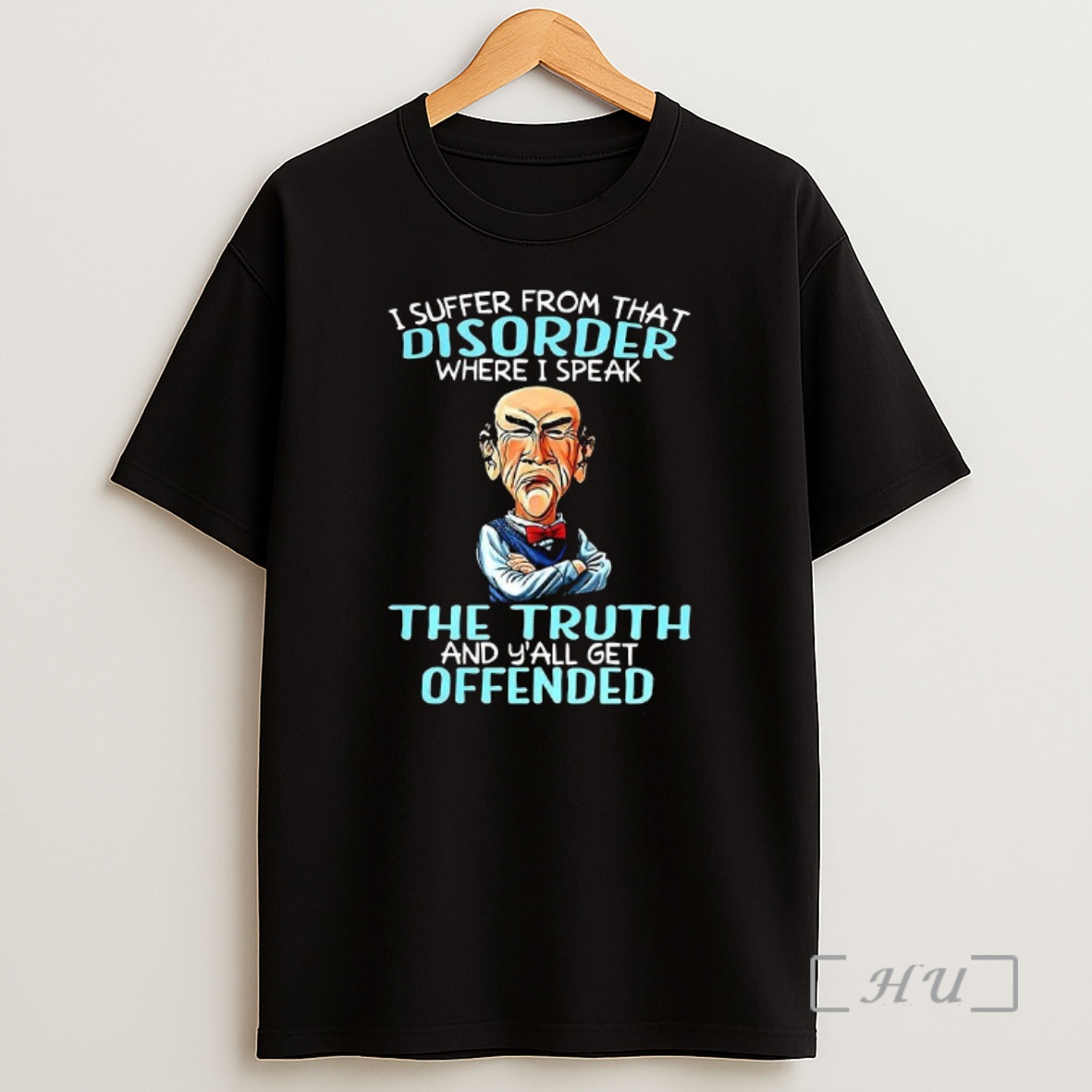 Officials Jeff Dunham Walter I Suffer From That Disorder Where I Speak The Truth And Yall Get Offended Premium Shirt Sweatshirt Tee