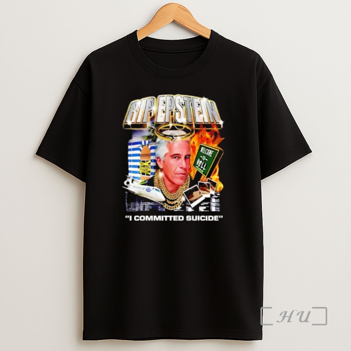 Officials Jeffrey Epstein Rip Epstein Welcome To Hell I Committed Suicide Graphic Premium Shirt Sweatshirt Tee
