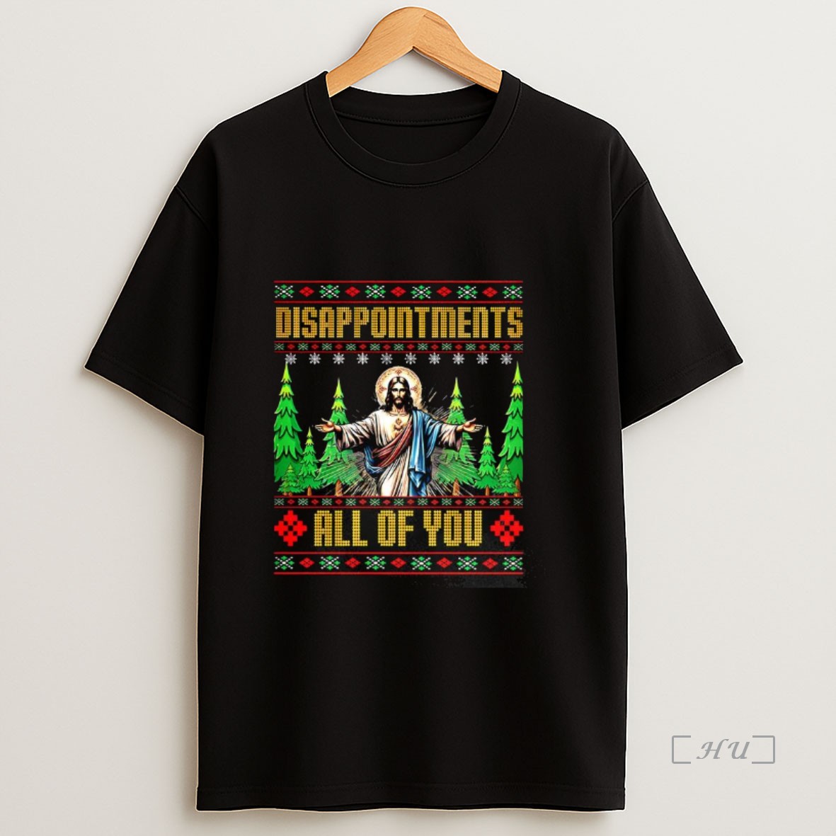 Officials Jesus Disappointments All For You Ugly Christmas Premium Shirt Sweatshirt Tee