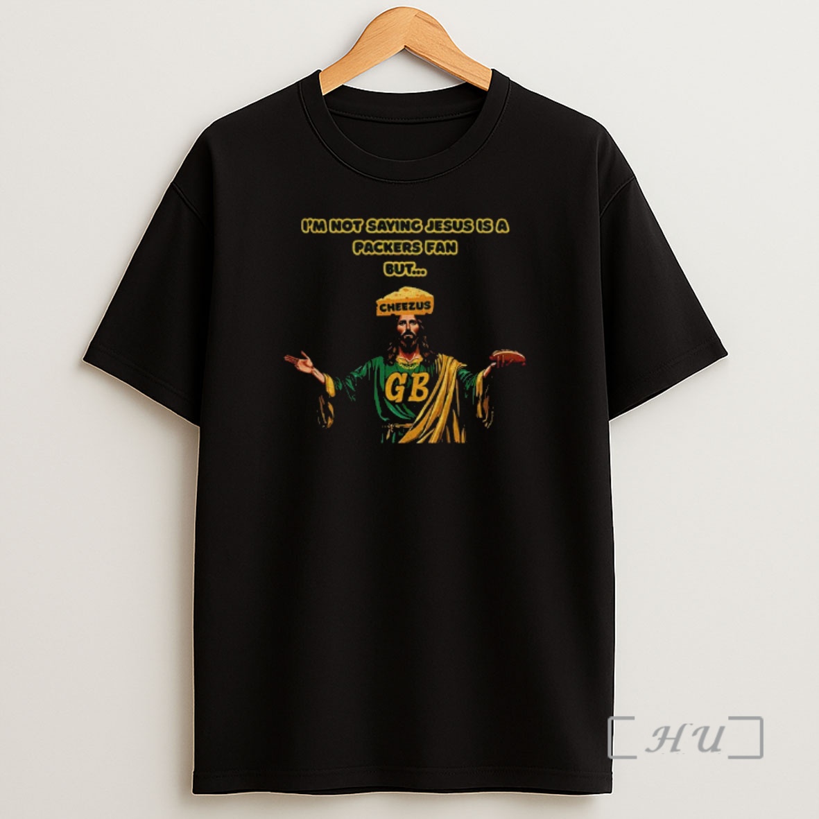 Officials Jesus Gb Cheesus Hat Green Bay Packers Im Not Saying Jesus Is A Packers Fan But Shirt Sweatshirt Tee