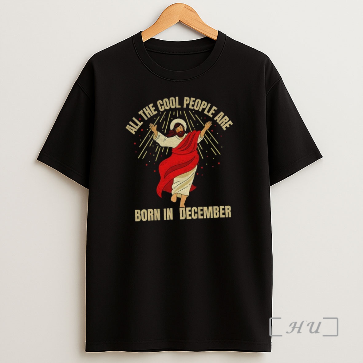 Officials Jesus All The Cool People Are Born In December Christian Christmas 2025 Premium Shirt Sweatshirt Tee