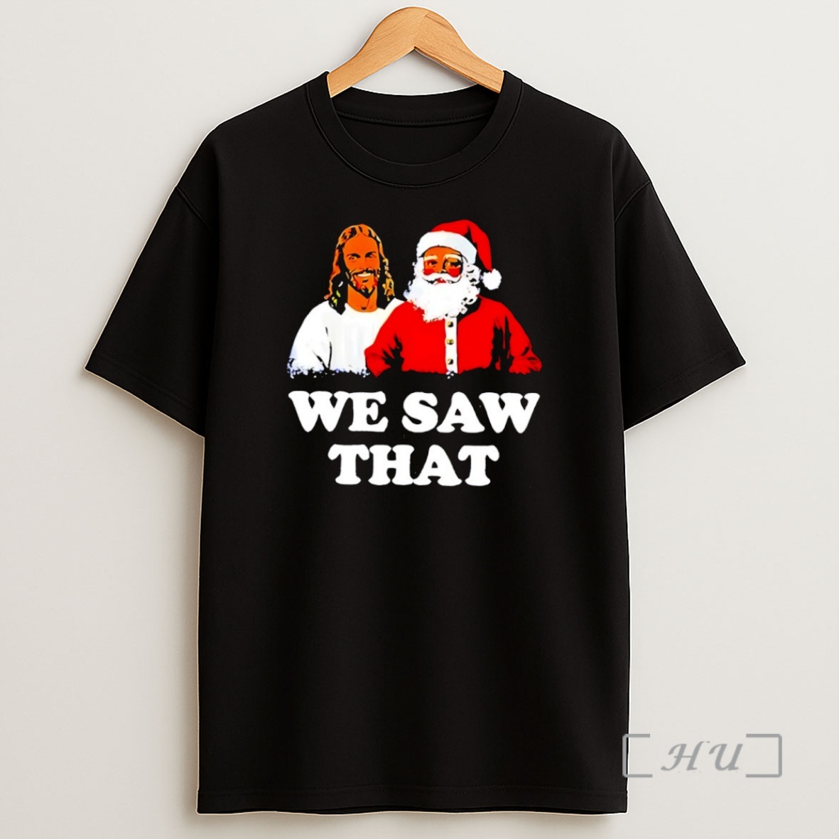 Officials Jesus And Santa We Saw That Christmas Premium Shirt Sweatshirt Tee