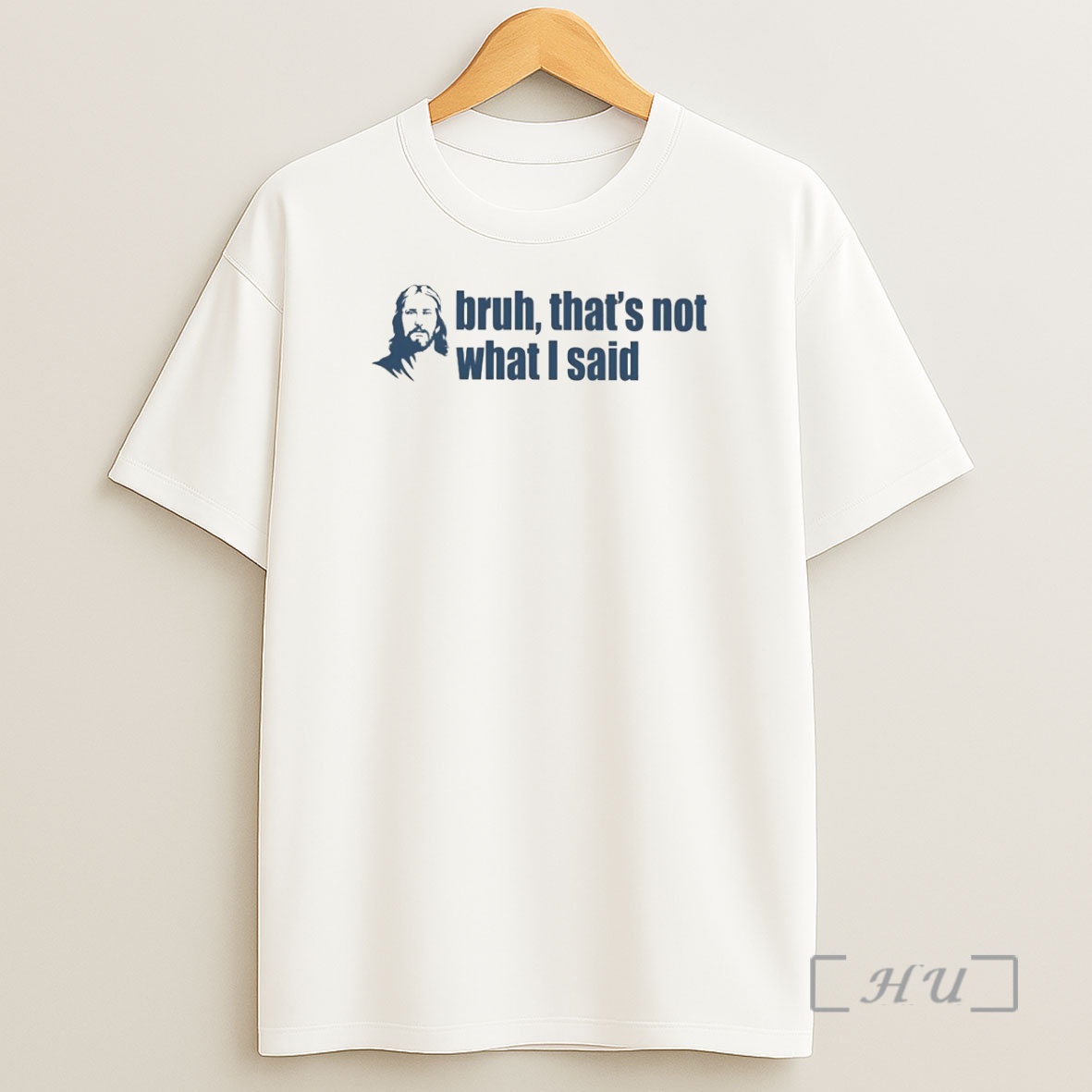 Officials Jesus Bruh Thats Not What I Said Premium Shirt Sweatshirt Tee