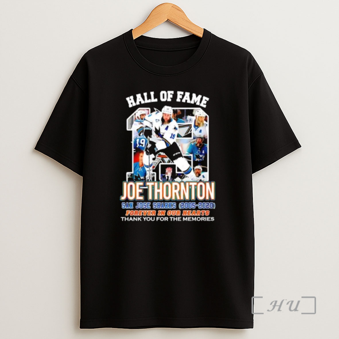 Officials Joe Thornton 2005 2020 San Jose Sharks Hall Of Fame Forever In Our Hearts Shirt Sweatshirt Tee