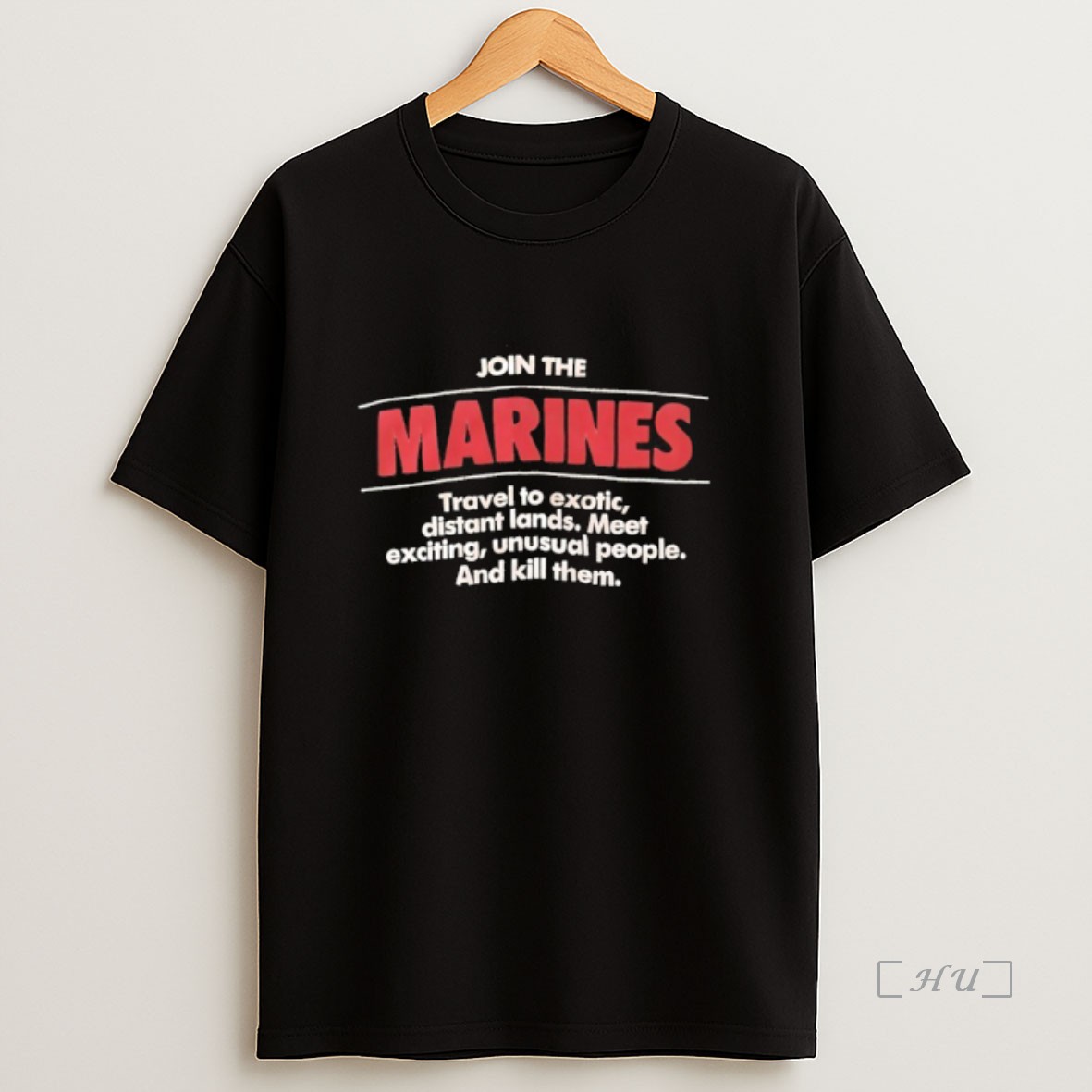 Officials Join The Marines Travel To Exotic Distant Lands Meet Exciting Unusual People And Kill Them Premium Shirt Sweatshirt Tee