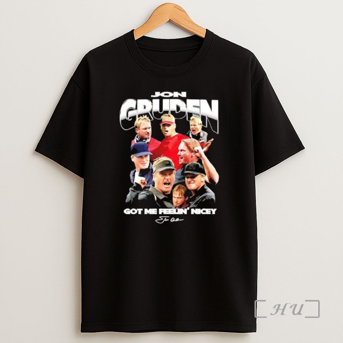 Officials Jon Gruden Got Me Feelin Nicey Graphic Premium Shirt Sweatshirt Tee